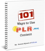 101 Ways to Use PLR Content 101 Ways to Use PLR Content