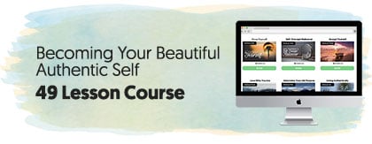 Becoming Your Beautiful Authentic Self - Done-for-You Course