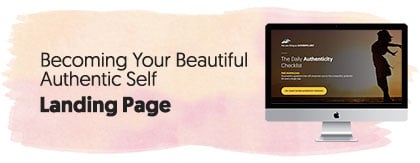 Becoming Your Beautiful Authentic Self - Landing Page