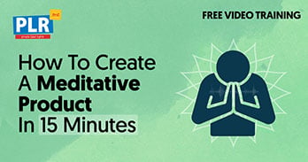 Create Your Meditative Product In 15 Minutes