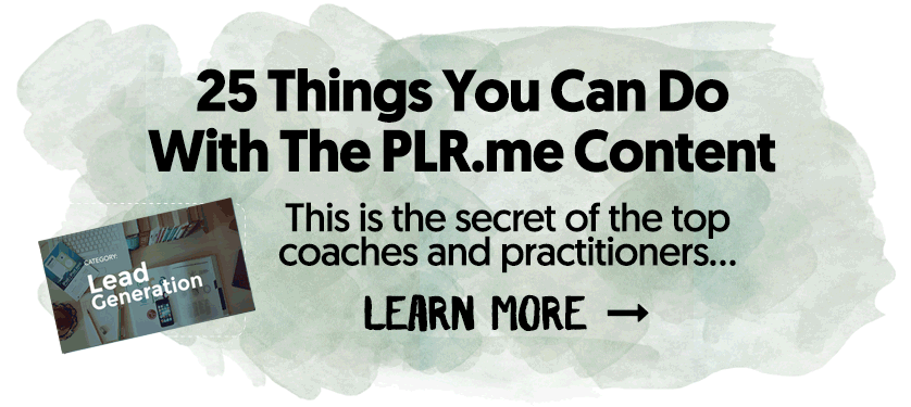 25 Things You Can Do With The PLR.me Content